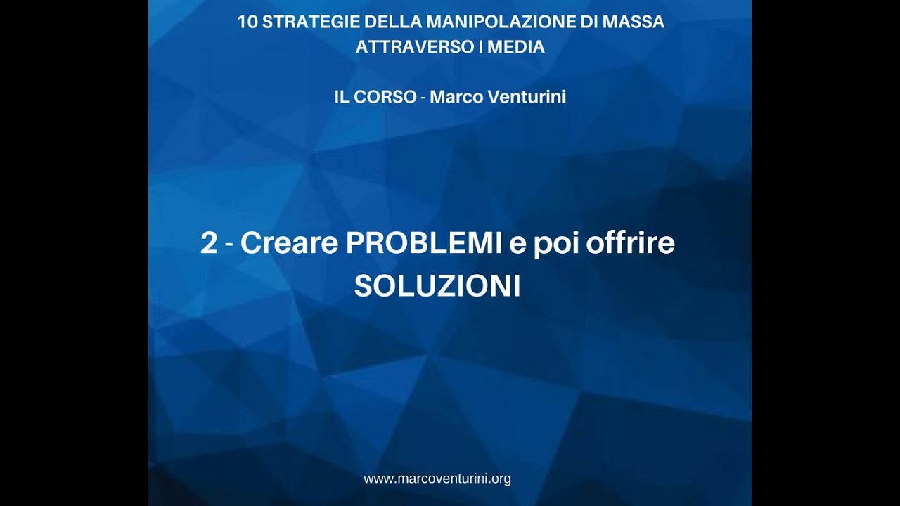 2 - Creare problemi per poi offrire soluzioni
